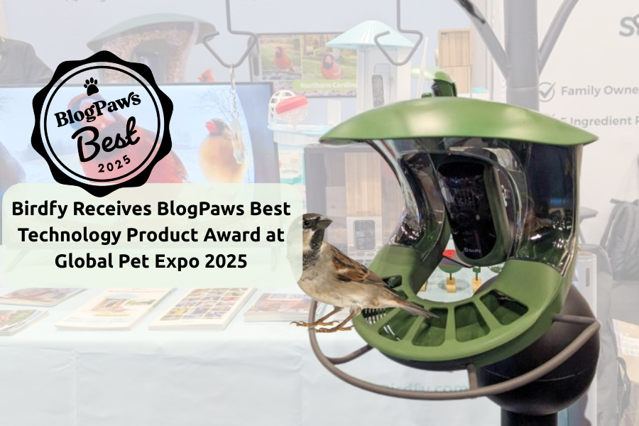 Birdfy Receives BlogPaws Best Technology Product Award at Global Pet Expo 2025